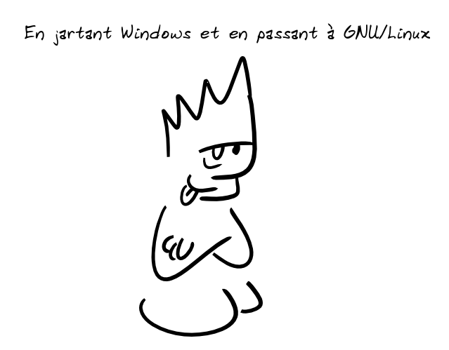Un personnage commente, en tirant la langue : en jartant Windows et en passant sur GNU/Linux